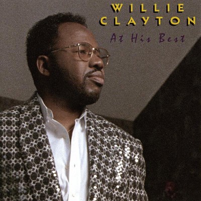 Willie Clayton/At His Best